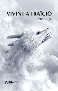 Vivint a traïció - Pere Berga - E-Book