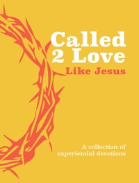 Called 2 Love Like Jesus - The Great Commandment Network - E-Book