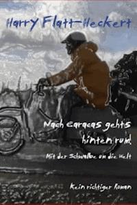 Nach Caracas geht's hintenrum! - Harry Flatt-Heckert - E-Book