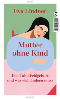Mutter ohne Kind - Eva Lindner - E-Book