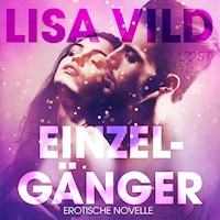 Einzelgänger: Erotische Novelle (Ungekürzt) - Lisa Vild - Hörbuch