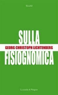 Sulla fisiognomica - Georg Christoph Lichtenberg - E-Book