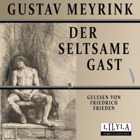 Der seltsame Gast - Gustav Meyrink - Hörbuch