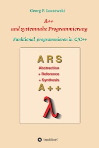 A++ und systemnahe Programmiersprachen - Georg P. Loczewski - E-Book