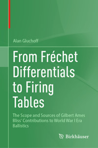From Frechet Differentials to Firing Tables - Alan Gluchoff - E-Book