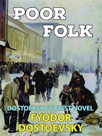 Poor Folk - Fyodor Dostoevsky - E-Book