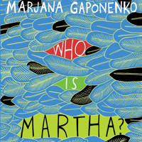 Who is Martha? - Marjana Gaponenko - Hörbuch