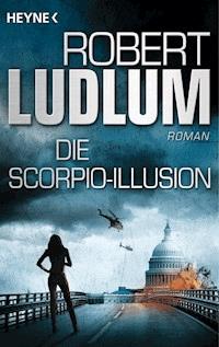Die Scorpio-Illusion - Robert Ludlum - E-Book