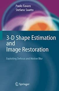 3-D Shape Estimation and Image Restoration - Paolo Favaro - E-Book