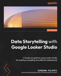 Data Storytelling with Google Looker Studio - Sireesha Pulipati - E-Book
