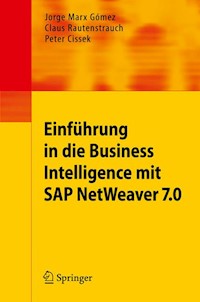 Einführung in Business Intelligence mit SAP NetWeaver 7.0 - Jorge Marx Gómez - E-Book