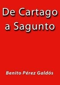 De Cartago a Sagunto - Benito Pérez Galdòs - E-Book
