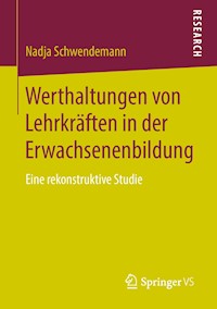 Werthaltungen von Lehrkräften in der Erwachsenenbildung - Nadja Schwendemann - E-Book