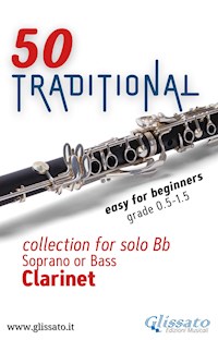 50 Traditional - collection for solo Bb Soprano or Bass Clarinet - Various Authors - E-Book