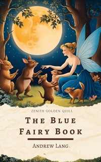 The Blue Fairy Book - Andrew Lang - E-Book