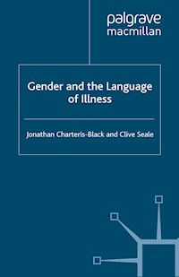 Gender and the Language of Illness - J. Charteris-Black - E-Book