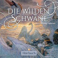 Die wilden Schwäne - Hans Christian Andersen - Hörbuch