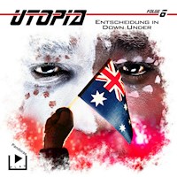 Utopia 6 - Entscheidung in Down Under - Marcus Meisenberg - Hörbuch