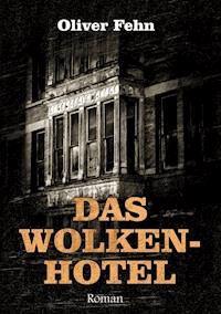 Das Wolkenhotel - Oliver Fehn - E-Book