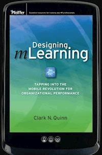 Designing mLearning - Clark N. Quinn - E-Book