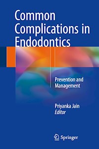Common Complications in Endodontics -  - E-Book