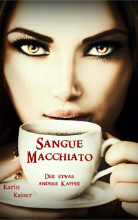 Sangue Macchiato - Karin Kaiser - E-Book