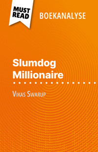 Slumdog Millionaire van Vikas Swarup (Boekanalyse) - Daphné Troniseck - E-Book