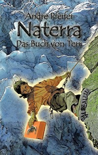 Naterra - Das Buch von Terr - André Pfeifer - E-Book