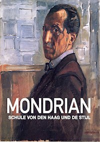 Mondrian – Schule von Den Haag und De Stijl - - E-Book
