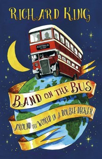 Band on the Bus - Richard King - E-Book