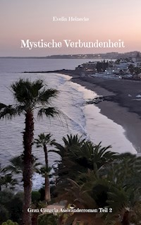 Mystische Verbundenheit - Evelin Heinecke - E-Book