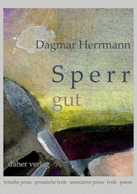 Sperr gut - Dagmar Herrmann - E-Book