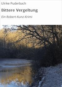 Bittere Vergeltung - Ulrike Puderbach - E-Book