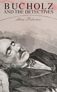 Bucholz and the Detectives - Allan Pinkerton - E-Book
