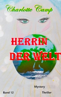 Herrin der Welt - Charlotte Camp - E-Book