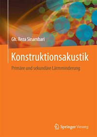 Konstruktionsakustik - Gh. Reza Sinambari - E-Book