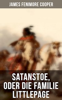 Satanstoe, oder die Familie Littlepage - James Fenimore Cooper - E-Book