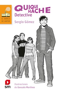 Quique Hache, detective - Sergio Gómez - E-Book