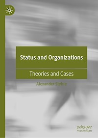 Status and Organizations - Alexander Styhre - E-Book