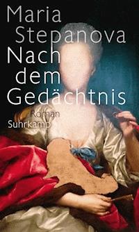 Nach dem Gedächtnis - Maria Stepanova - E-Book