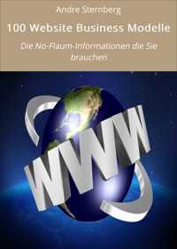 100 Website Business Modelle - Andre Sternberg - E-Book