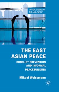 The East Asian Peace - M. Weissmann - E-Book