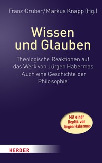 Wissen und Glauben -  - E-Book