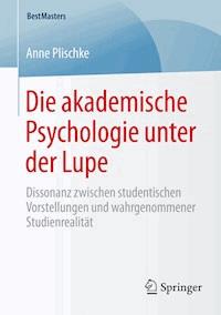 Die akademische Psychologie unter der Lupe - Anne Plischke - E-Book