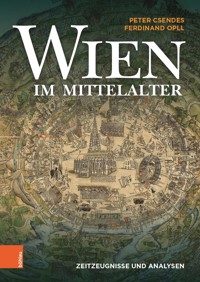 Wien im Mittelalter - Peter Csendes - E-Book