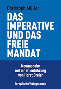 Das imperative und das freie Mandat - Christoph Müller - E-Book