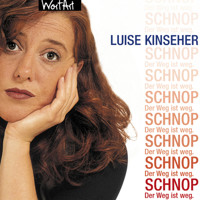 Luise Kinseher, Schnop. Der Weg ist weg - Luise Kinseher - Hörbuch
