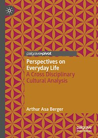 Perspectives on Everyday Life - Arthur Asa Berger - E-Book