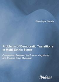 Problems of Democratic Transitions in Multi-Ethnic States - Sandy Minsat - E-Book