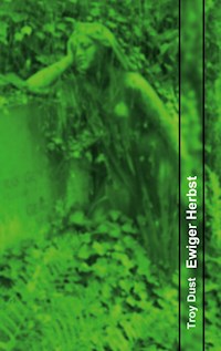 Ewiger Herbst - Troy Dust - E-Book